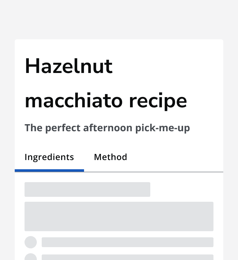 A recipe site showing a recipe titled ‘Hazelnut macchiato recipe’. The recipe sits on a white background and has a dark tab bar with two tabs for ‘Ingredients’ and ‘Method’.