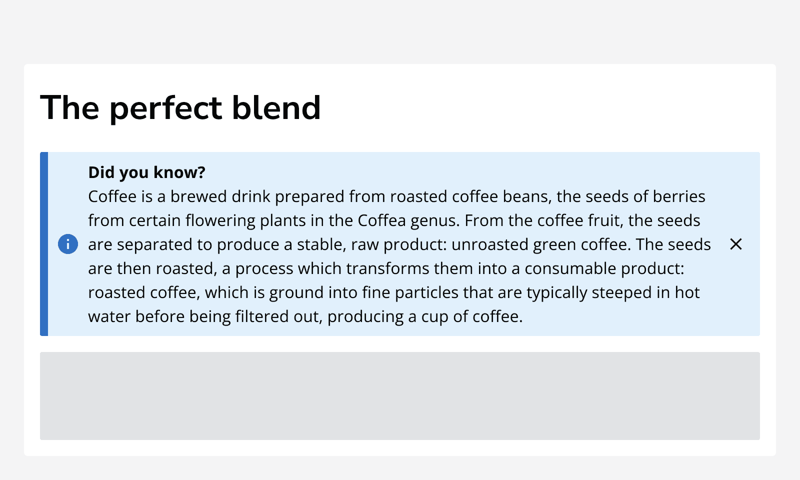 An image of an article titled ‘The perfect blend’ showing an info alert with a lengthy message that takes a lot of room to display among other page content.