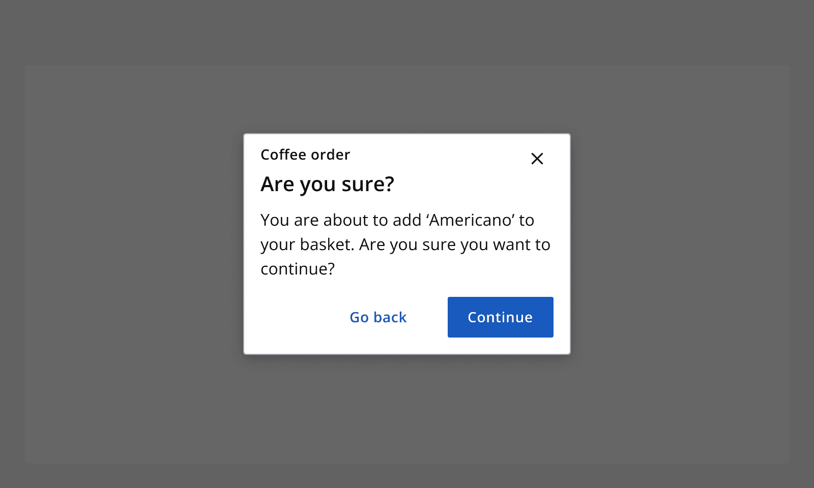 An example dialog message for a coffee order saying 'Are you sure?' with buttons for 'Continue' and 'Go back'.
