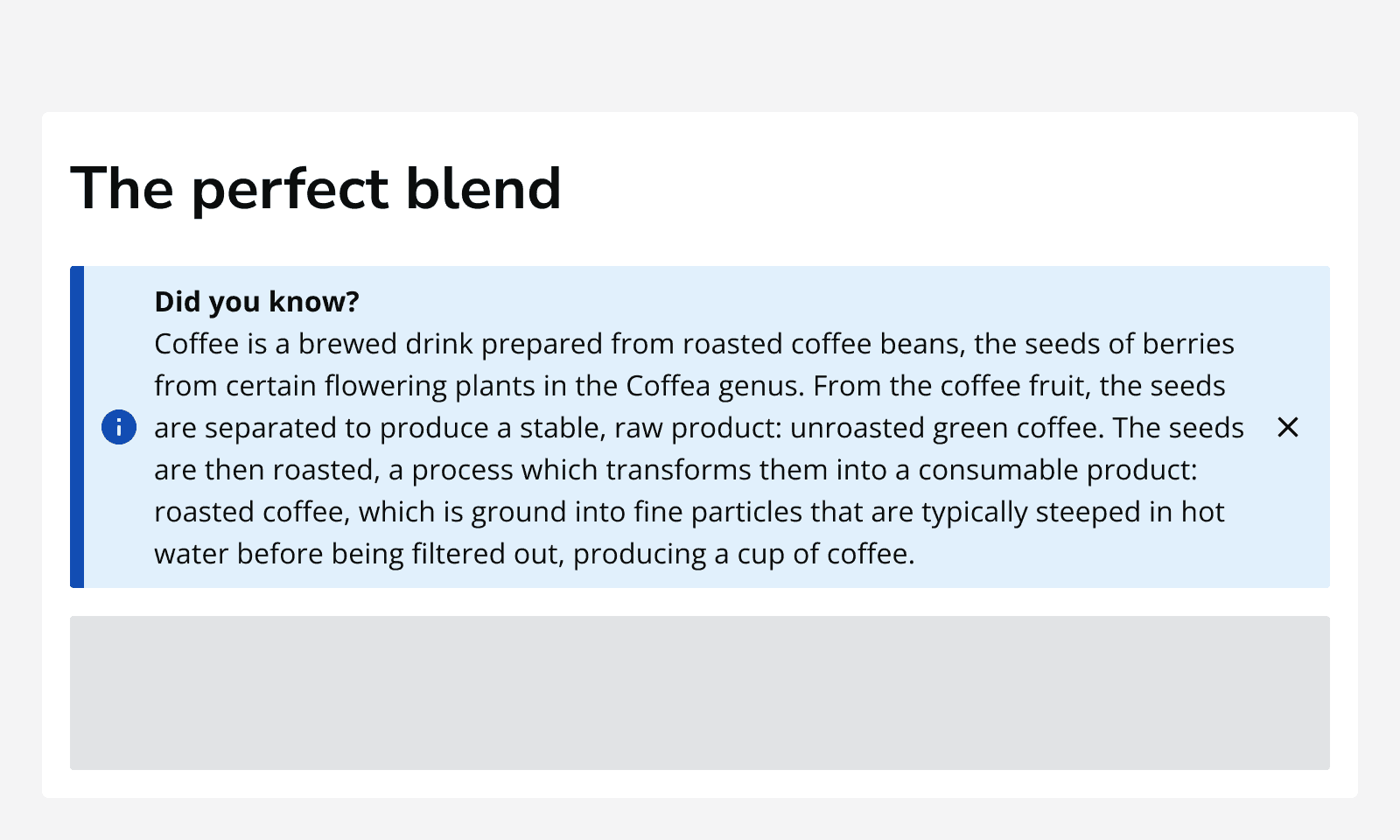 An image of an article titled ‘The perfect blend’ showing an info alert with a lengthy message that takes a lot of room to display among other page content.