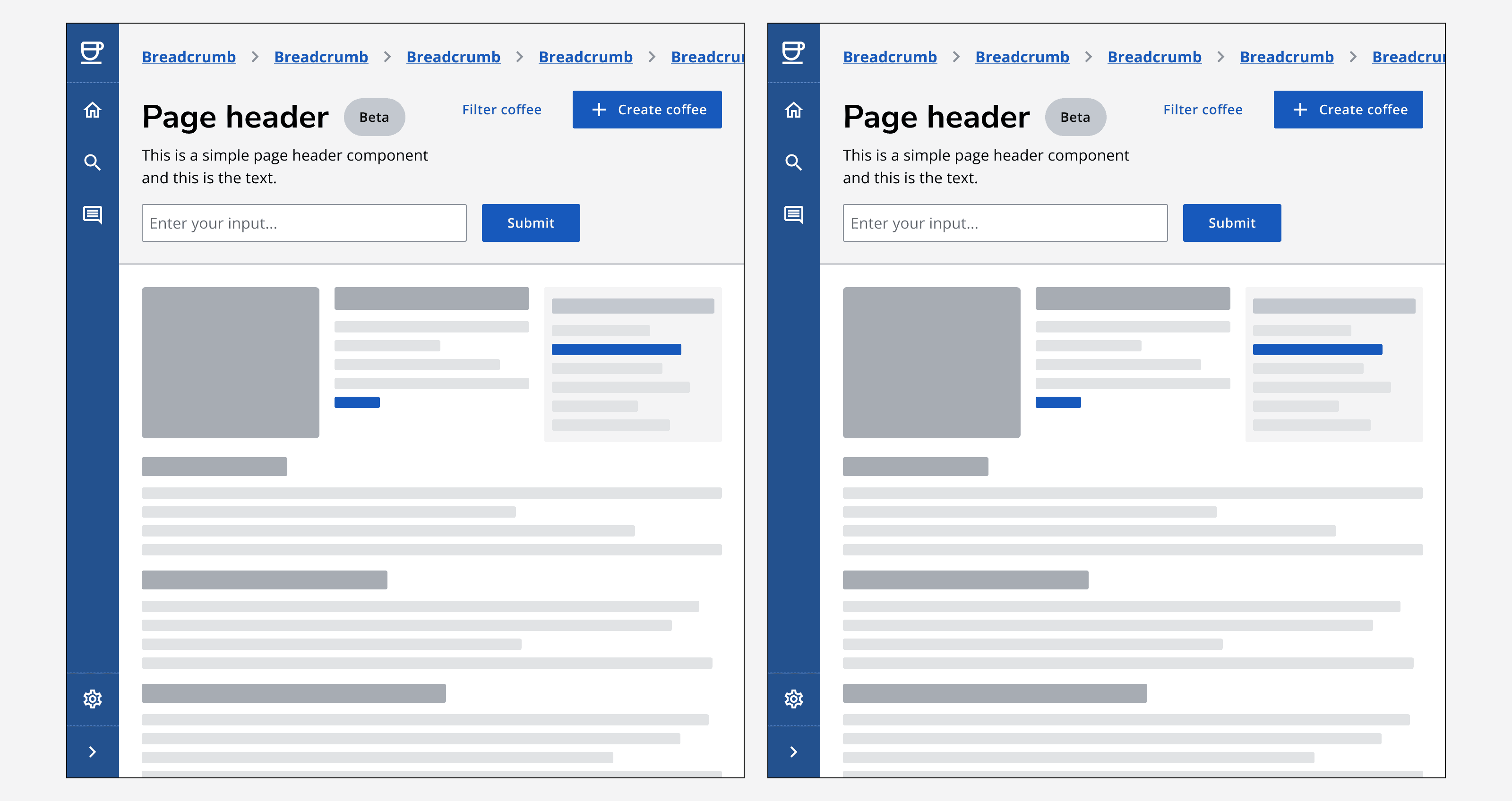 Two examples of a side-navigation layout each with a page header. One uses a page header with tabs to provide secondary navigation. The other uses a page header with a stepper.