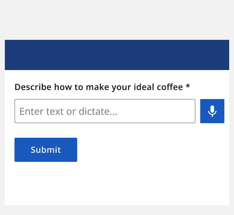 A graphic of a text field requiring user to enter a description with a dictate button for those who would prefer to use speech to text rather than typing.