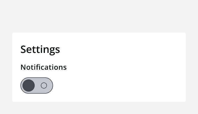 An example settings panel with a single switch in the 'off' position. Its label says 'Notifications'.