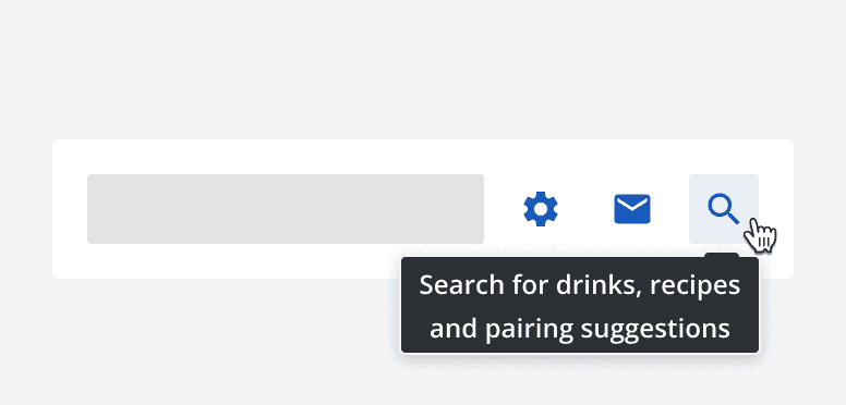 Three icon buttons and a tooltip displayed. The tooltip says ‘Search for drinks, recipes and pairing suggestions’ and wraps onto two lines.