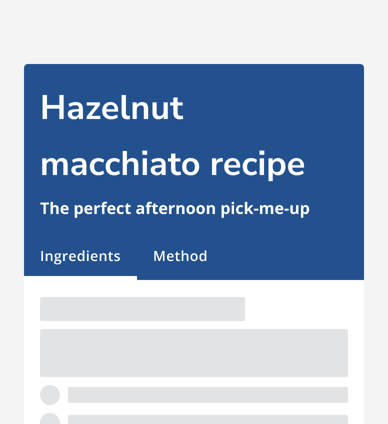 A recipe site showing a recipe titled ‘Hazelnut macchiato recipe’. The recipe sits on a dark blue background and has a light tab bar with two tabs for ‘Ingredients’ and ‘Method’.