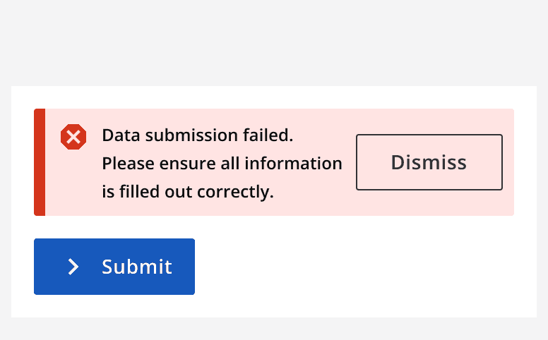 A graphic of an error message and a submit button where the error asks the user to check data. The error states that the error is with the form, not with the user.