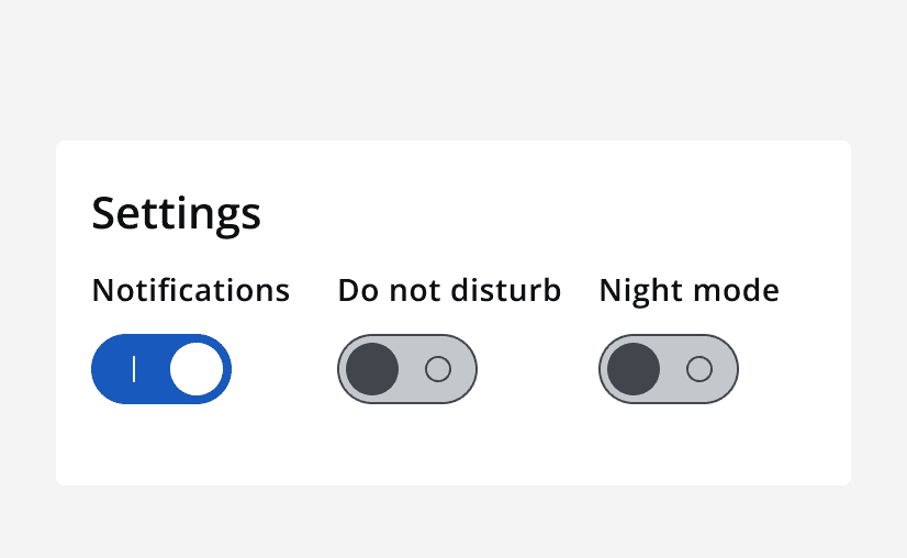  An example settings panel with text that says 'Settings'. Three switches are displayed in a row for 'notifications', 'do not disturb' and 'night mode'.